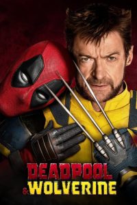 Deadpool & Wolverine (2024) Full Movie Download In Hindi In 1080p, 720p & 480p