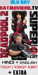 deadpool 2 full movie download in hindi in 480p 720p 1080p 4k